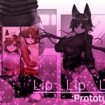 Lip・Lip・Lip:Prototype [RJ275820][Norapa.pink]