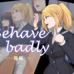 Behave badly―筧晴― [RJ277582][天下布武連合]