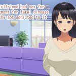 My girlfriend had sex for treatment for fatal disease and she got addicted to it [RJ292551][なのはなジャム]