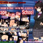 Escape from the School [RJ309948][スタジオねこキック]