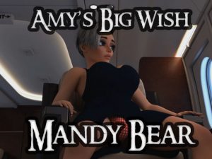 Mandy Bear – Amy’s Big Wish Part 4 of 6 [RJ315701][AgentRedGirl]