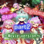 Twin Stars Nightmare Part2(Movie version) [RJ334901][マニア～ジュ]