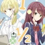 1 x 1/2: My Half of You (2017) – Vol. 02 [RJ340877][YURI HUB PLUS]