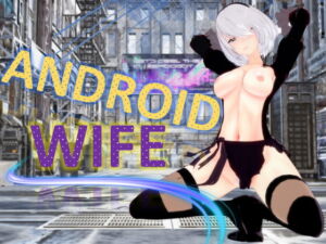 Android wife – English Version [RJ359473][DanGames]