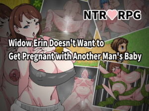 Widow Erin Doesn’t Want to Get Pregnant with Another Man’s Baby [RJ398503][Hoi Hoi Hoi]