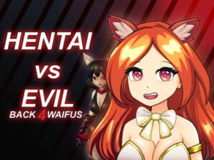 Hentai vs Evil: Back 4 Waifus [RJ398998][Axyos Games]
