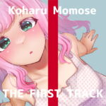 ✨初回限定価格✨【オナニー実演】THE FIRST TRACK【桃瀬こはる】 [RJ426754][DragonMango]